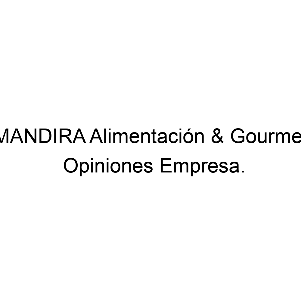 mandira-alimentacion-gourmet-en-toledo-toledo